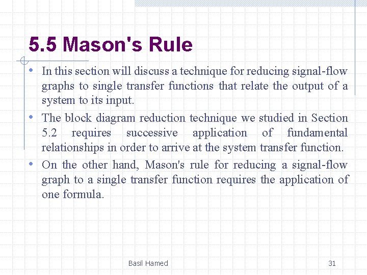 5. 5 Mason's Rule • In this section will discuss a technique for reducing 5. 5 Mason's Rule • In this section will discuss a technique for reducing