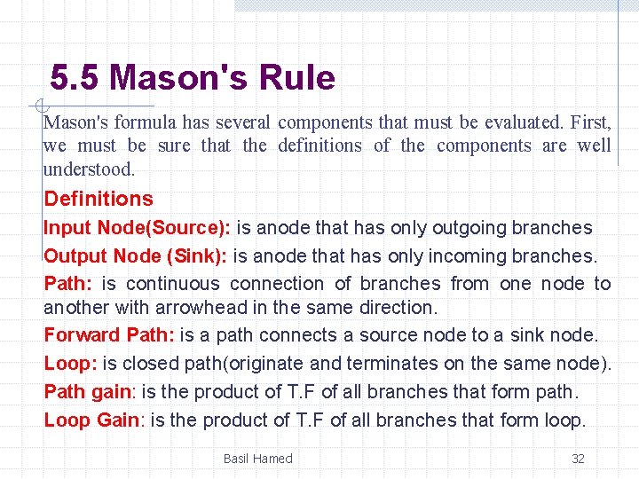 5. 5 Mason's Rule Mason's formula has several components that must be evaluated. First, 5. 5 Mason's Rule Mason's formula has several components that must be evaluated. First,