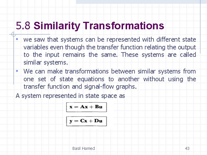 5. 8 Similarity Transformations • we saw that systems can be represented with different 5. 8 Similarity Transformations • we saw that systems can be represented with different