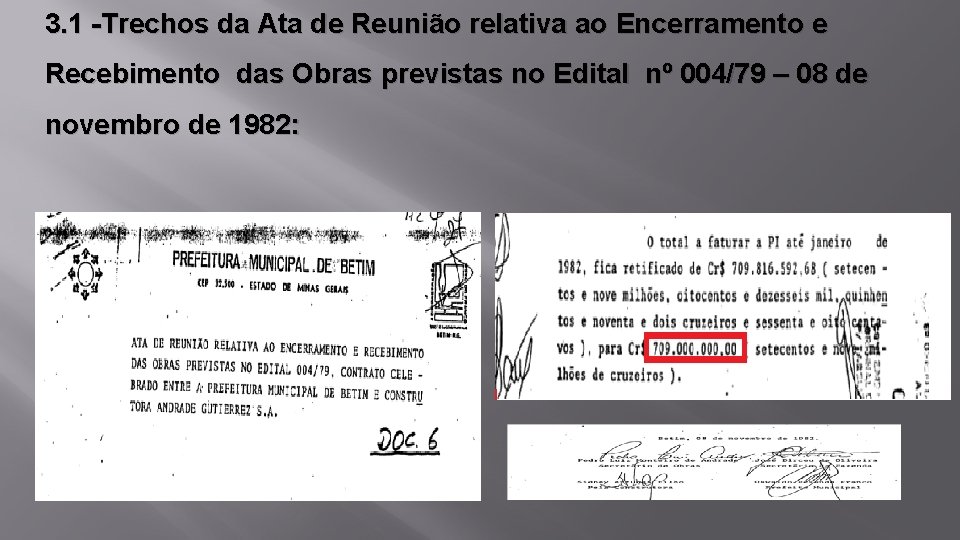 3. 1 -Trechos da Ata de Reunião relativa ao Encerramento e Recebimento das Obras