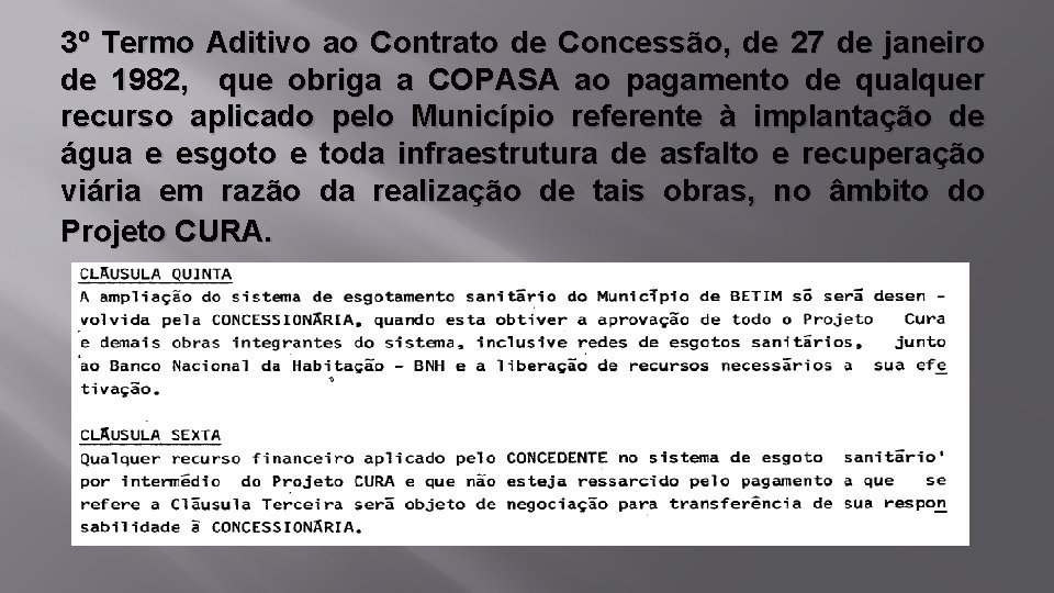 3º Termo Aditivo ao Contrato de Concessão, de 27 de janeiro de 1982, que