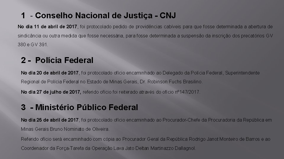 1 - Conselho Nacional de Justiça - CNJ No dia 11 de abril de