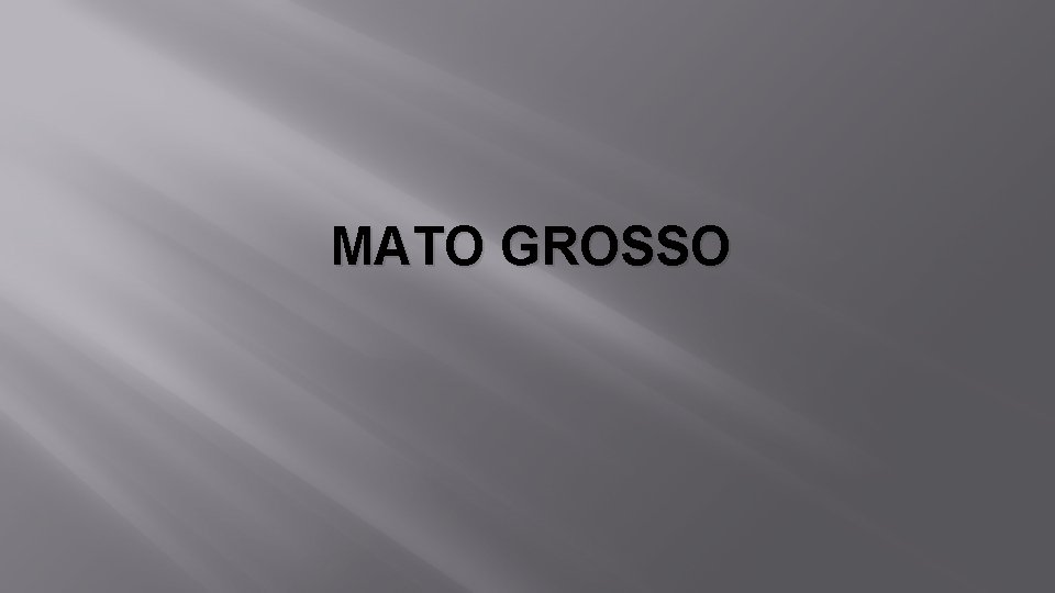  MATO GROSSO 