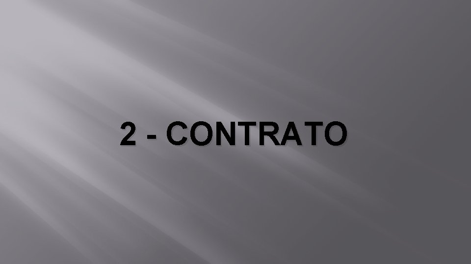 2 - CONTRATO 