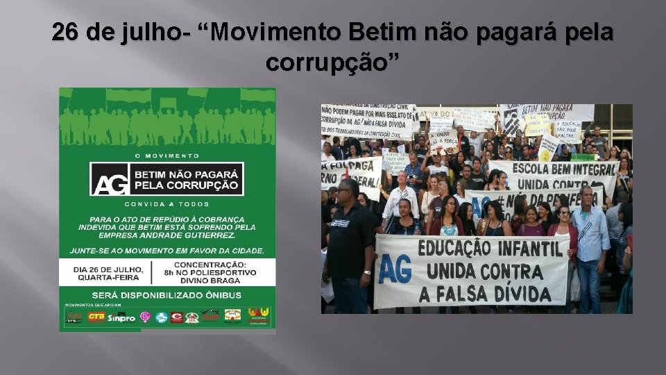 26 de julho- “Movimento Betim não pagará pela corrupção” 