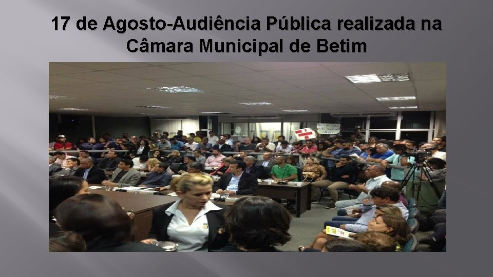 17 de Agosto-Audiência Pública realizada na Câmara Municipal de Betim 