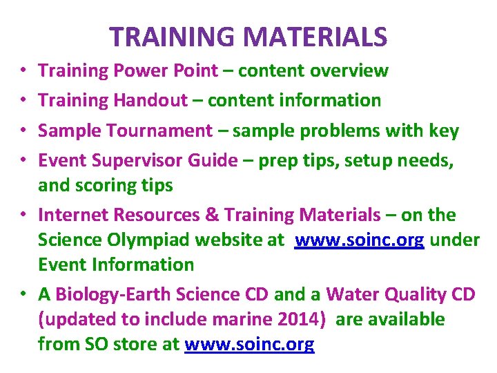 TRAINING MATERIALS • • • Training Power Point – content overview Training Handout –