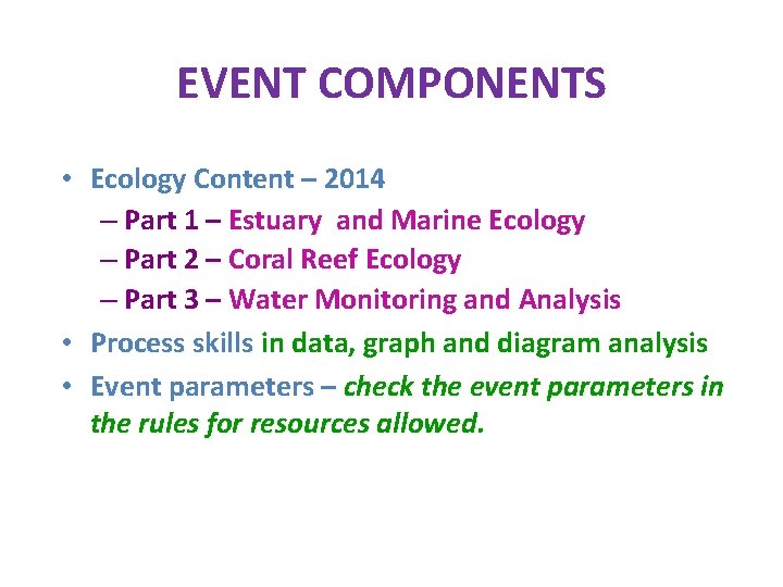 EVENT COMPONENTS • Ecology Content – 2014 – Part 1 – Estuary and Marine