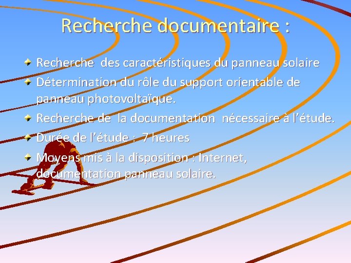 Recherche documentaire : Recherche des caractéristiques du panneau solaire Détermination du rôle du support