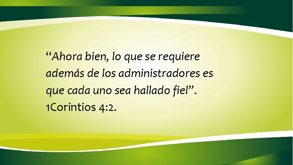 “Ahora bien, lo que se requiere además de los administradores es que cada uno