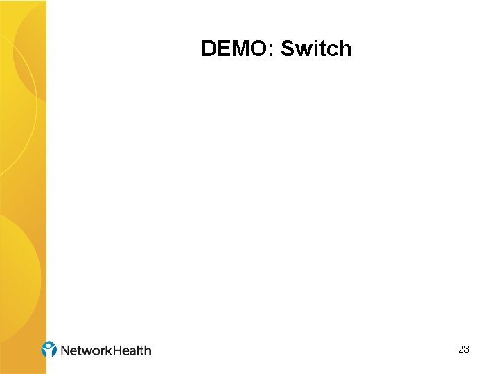 DEMO: Switch 23 