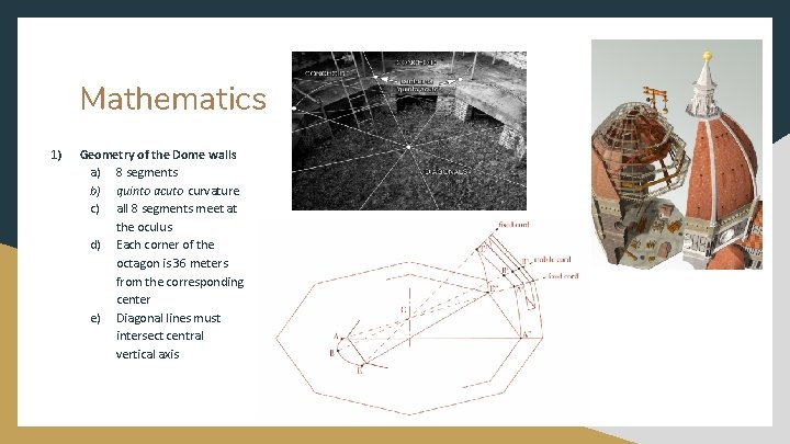 Mathematics 1) Geometry of the Dome walls a) 8 segments b) quinto acuto curvature