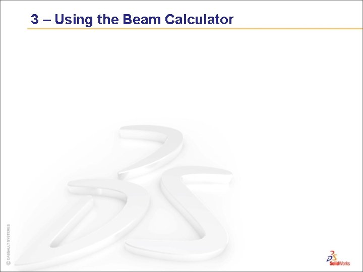 3 – Using the Beam Calculator 