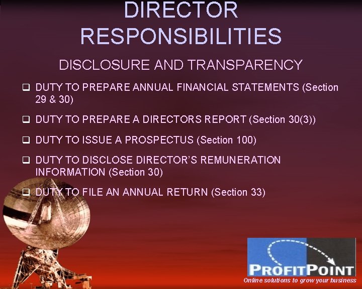 DIRECTOR RESPONSIBILITIES DISCLOSURE AND TRANSPARENCY q DUTY TO PREPARE ANNUAL FINANCIAL STATEMENTS (Section 29