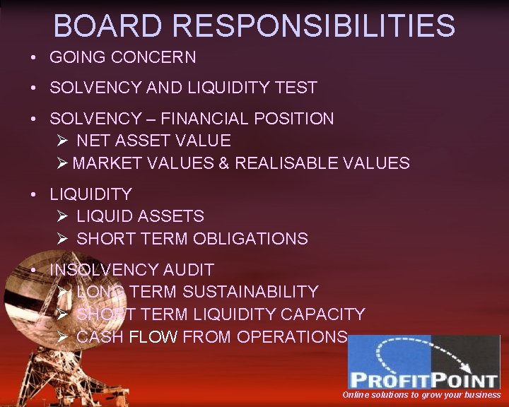 BOARD RESPONSIBILITIES • GOING CONCERN • SOLVENCY AND LIQUIDITY TEST • SOLVENCY – FINANCIAL