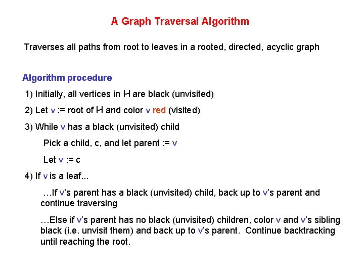A Graph Traversal Algorithm Traverses all paths from root to leaves in a rooted,