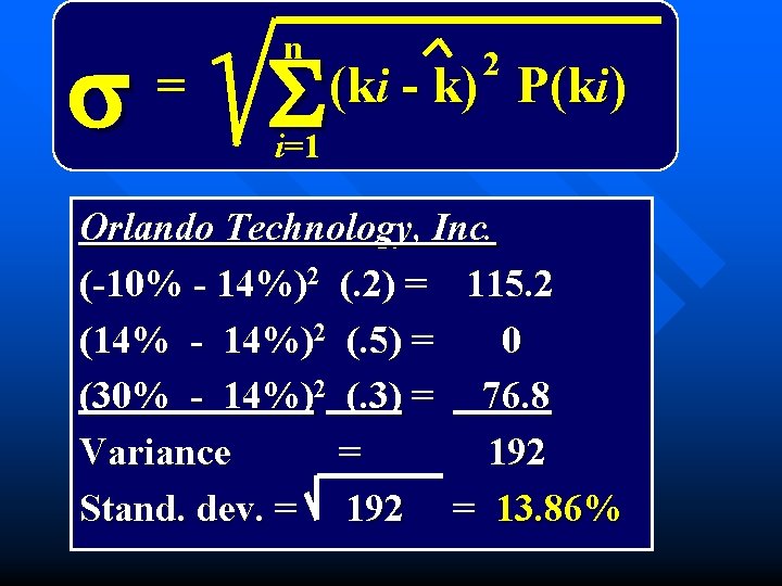 s = n S 2 (ki - k) P(ki) i=1 Orlando Technology, Inc. (-10%