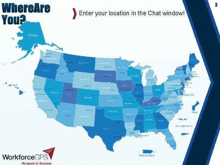 3 Enter your location in the Chat window! 