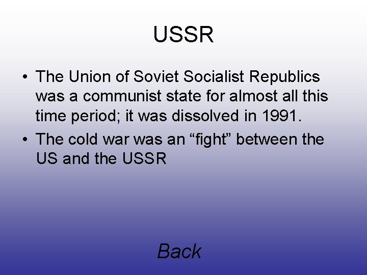 USSR • The Union of Soviet Socialist Republics was a communist state for almost