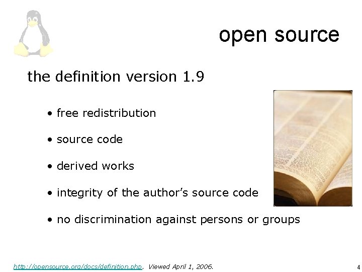 open source the definition version 1. 9 • free redistribution • source code •