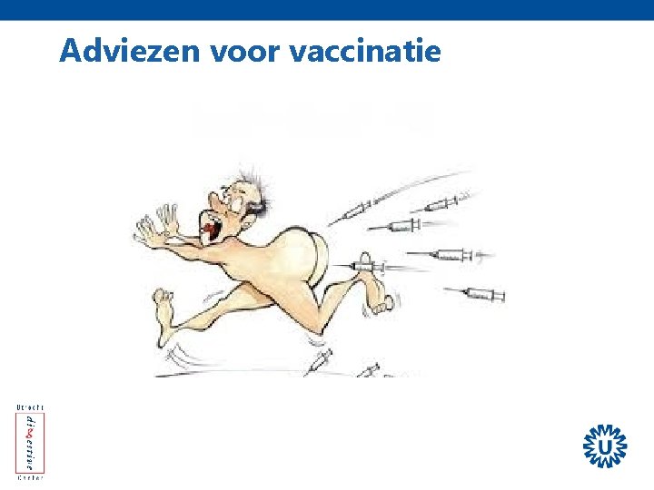 Adviezen voor vaccinatie 