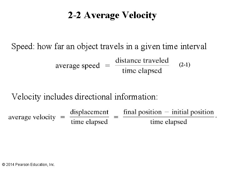 2 -2 Average Velocity Speed: how far an object travels in a given time