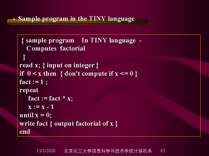 ● Sample program in the TINY language { sample program In TINY language Computes