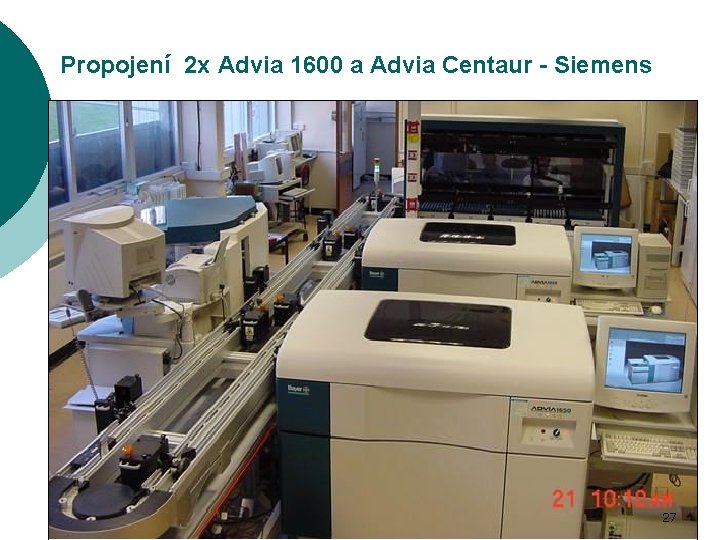 Propojení 2 x Advia 1600 a Advia Centaur - Siemens 27 