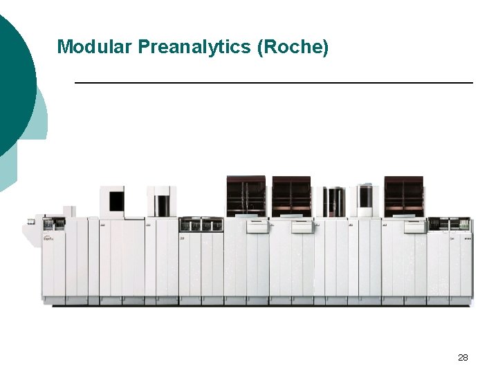 Modular Preanalytics (Roche) 28 