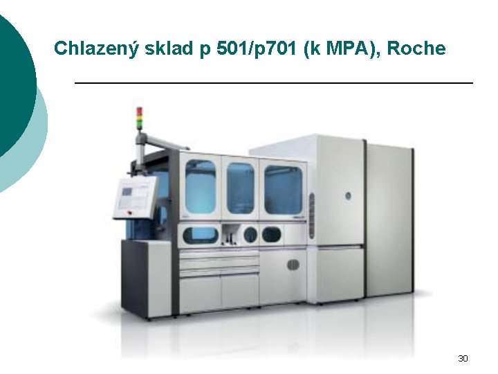 Chlazený sklad p 501/p 701 (k MPA), Roche 30 