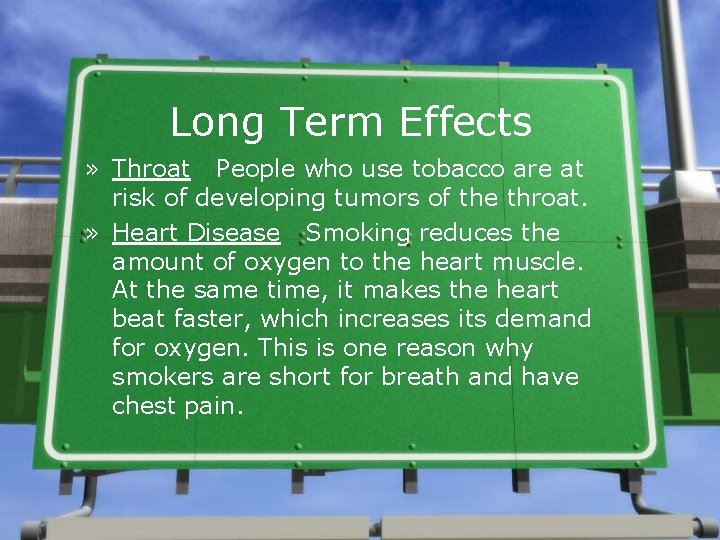 Long Term Effects » Throat People who use tobacco are at risk of developing