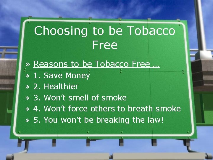 Choosing to be Tobacco Free » Reasons to be Tobacco Free … » »