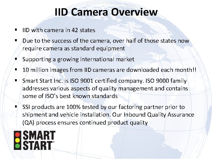 IID Camera Overview § IID with camera in 42 states § Due to the
