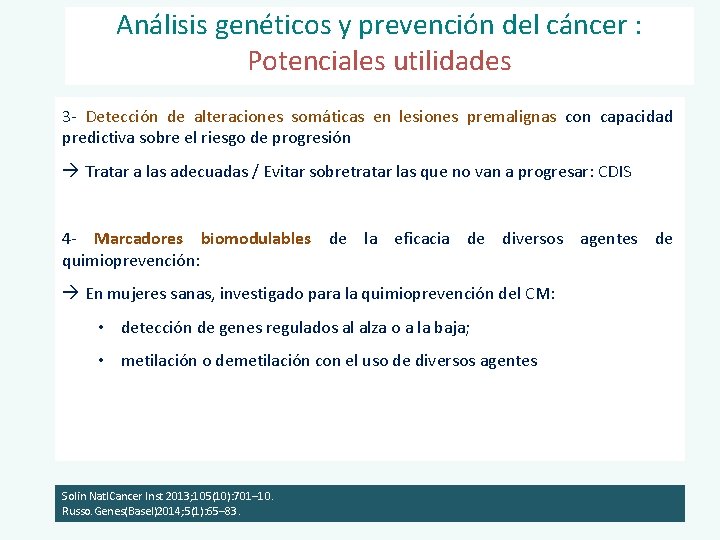 Análisis genéticos y prevención del cáncer : Potenciales utilidades 3 - Detección de alteraciones