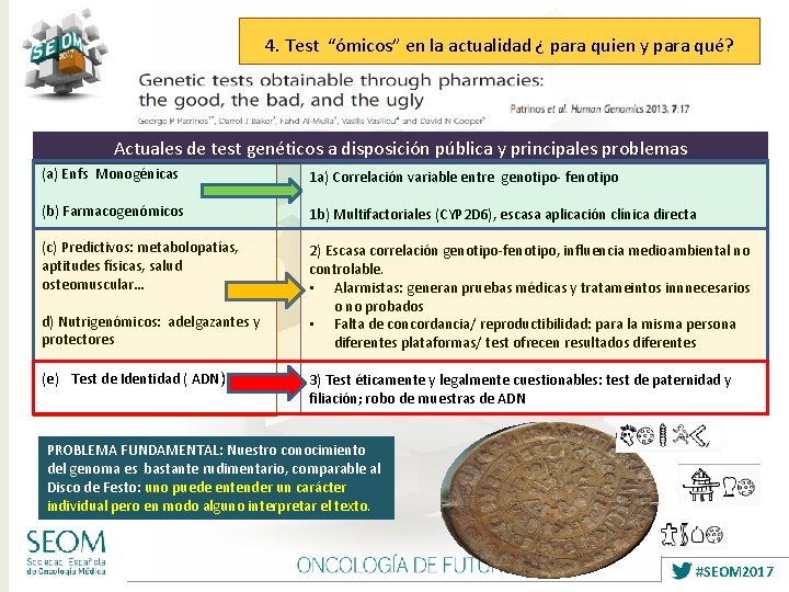 4. Test “ómicos” en la actualidad ¿ para quien y para qué? Actuales de