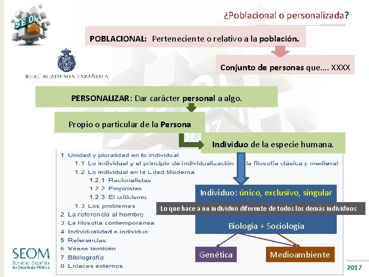 ¿Poblacional o personalizada? POBLACIONAL: Perteneciente o relativo a la población. Conjunto de personas que….