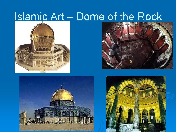 Islamic Art – Dome of the Rock 