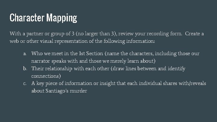 Character Mapping With a partner or group of 3 (no larger than 3), review