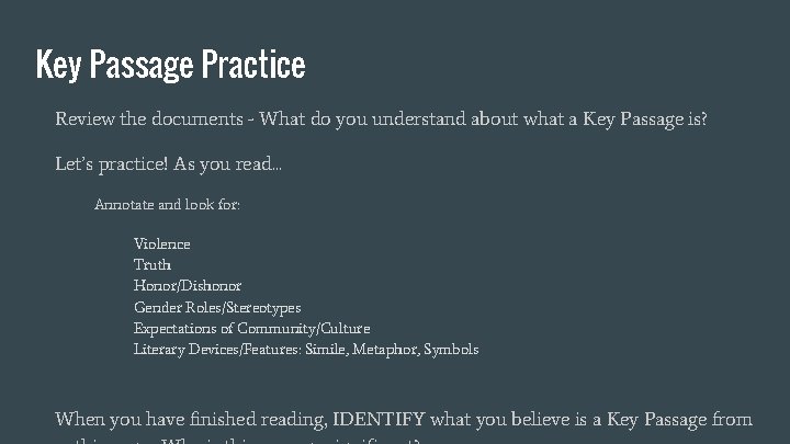 Key Passage Practice Review the documents - What do you understand about what a