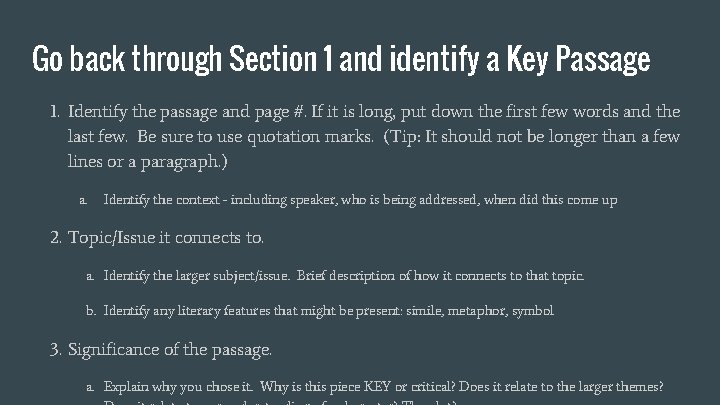 Go back through Section 1 and identify a Key Passage 1. Identify the passage