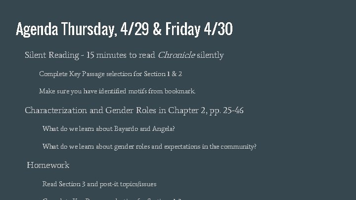 Agenda Thursday, 4/29 & Friday 4/30 Silent Reading - 15 minutes to read Chronicle