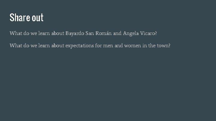 Share out What do we learn about Bayardo San Román and Angela Vicaro? What