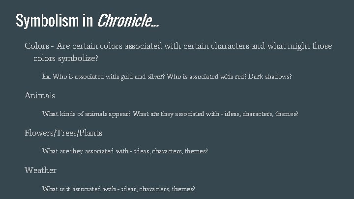 Symbolism in Chronicle. . . Colors - Are certain colors associated with certain characters