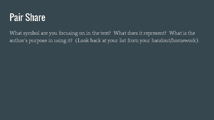 Pair Share What symbol are you focusing on in the text? What does it