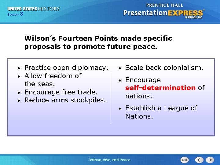 325 Section Chapter Section 1 Wilson’s Fourteen Points made specific proposals to promote future
