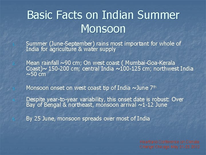 Basic Facts on Indian Summer Monsoon 1. Summer (June-September) rains most important for whole