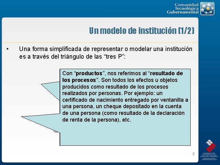 Un modelo de institución (1/2) • Una forma simplificada de representar o modelar una