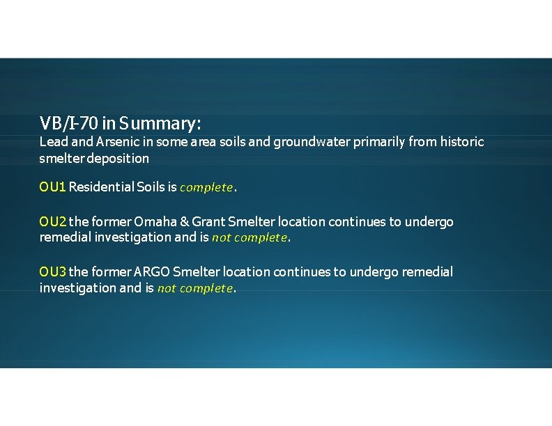 VB/I-70 in Summary: Lead and Arsenic in some area soils and groundwater primarily from