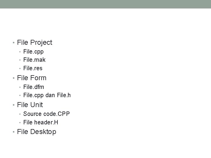  • File Project • File. cpp • File. mak • File. res •