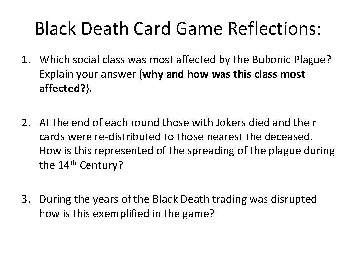 Black Death Card Game Reflections: 1. Which social class was most affected by the